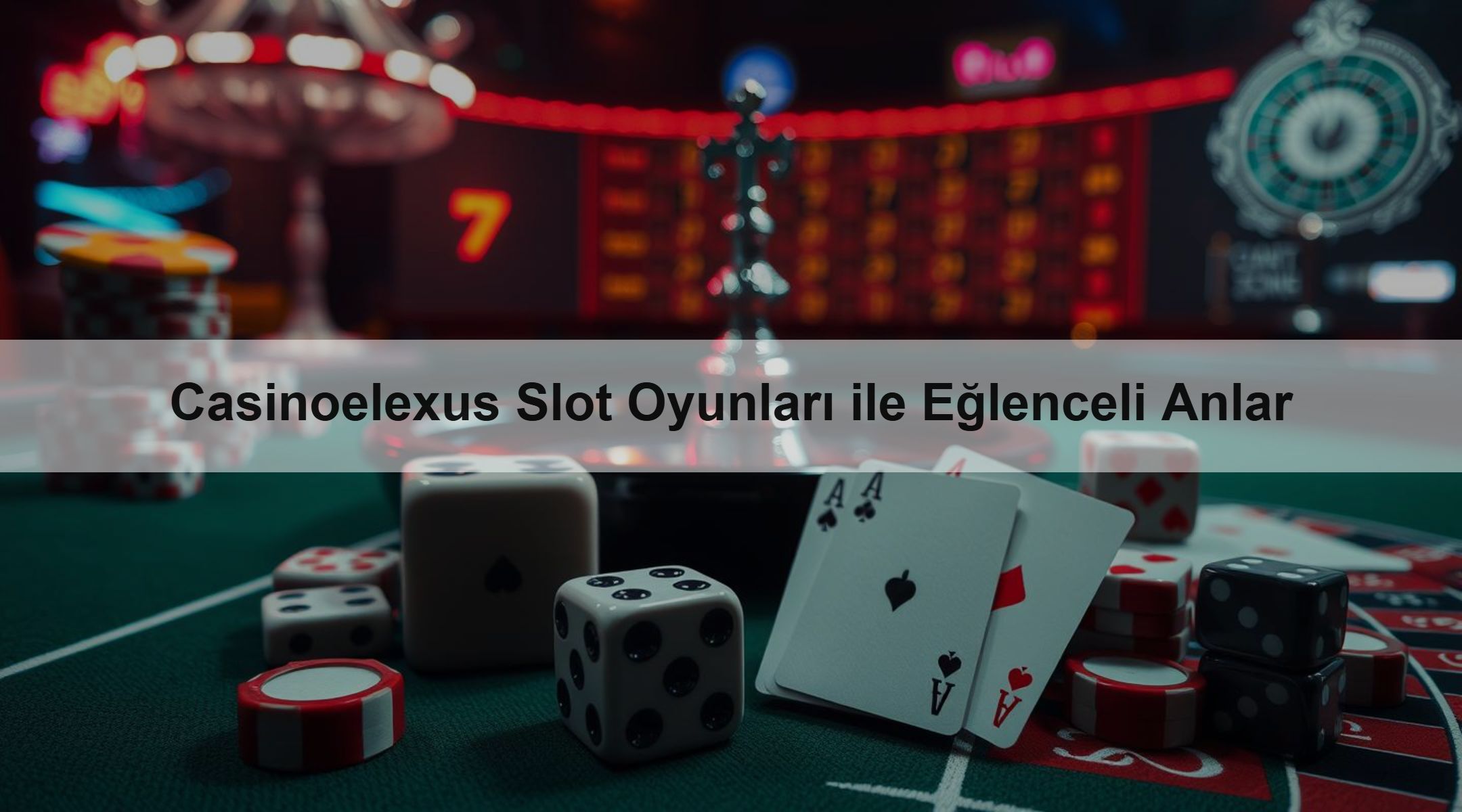 Casinoelexus Slot Oyunları ile Eğlenceli Anlar