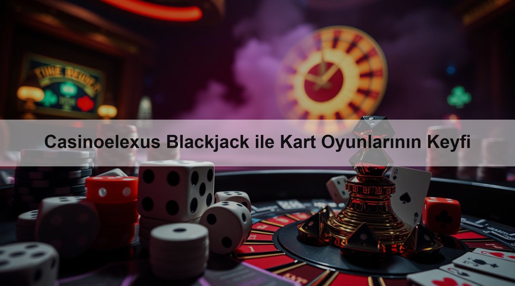 Casinoelexus Blackjack ile Kart Oyunlarının Keyfi